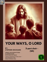 Your Ways, O Lord SA choral sheet music cover